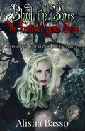 Cover: Bloody the Bones (The Fractured Legends Series, #1) - Alisha Basso