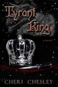 Cover: The Tyrant King (The Peasant Queen Series, #3) - The Peasant Queen Series