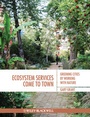 Cover: Ecosystem Services Come To Town - Wiley-Blackwell