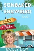 Cover: Sunbaked Snowbird (Poppy Pepper's Paradise Cove & Mini Golf, #1) - Poppy Pepper's Paradise Cove & Mini Golf