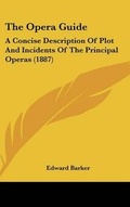 Cover: The Opera Guide - Kessinger Publishing