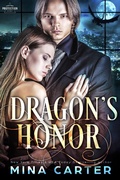 Cover: Dragon's Honor (Paranormal Protection Agency: Shadow Dragons, #1) - Mina Carter