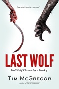 Cover: Last Wolf (Bad Wolf Chronicles, #3) - Perdido Pub
