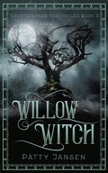 Cover: Willow Witch (Ghostspeaker Chronicles, #2) - Patty Jansen