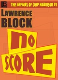 Cover: No Score (The Affairs of Chip Harrison, #1) - The Affairs of Chip Harrison
