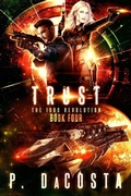 Cover: Girl From Above 4: Trust (The 1000 Revolution, #4) - Pippa DaCosta