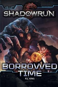 Cover: Shadowrun: Borrowed Time - Catalyst Game Labs