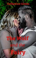 Cover: The Wolf and the Fairy (Gothic Fiction) - Catherine Green