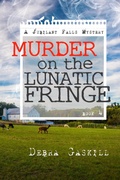 Cover: Murder on the Lunatic Fringe (Jubilant Falls Series, #4) - Debra Gaskill
