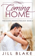 Cover: Coming Home (The Santa Monica Trilogy, #2) - The Santa Monica Trilogy