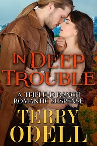 Enlarge image Cover: In Deep Trouble (Triple-D Ranch, #2) - Terry Odell