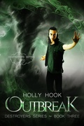 Cover: Outbreak (Destroyers Series, #3) - Holly Hook