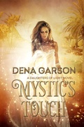 Cover: Mystic's Touch (Daughters of Light, #1) - Dena Garson