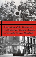 Cover: L'invasione della Danimarca e la Resistenza Danese durante la Seconda Guerra Mondiale - DRSC Publishers