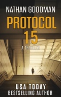 Cover: Protocol 15 (The Special Agent Jana Baker Spy-Thriller Series, #3) - Thought Reach Press