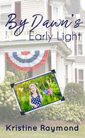 Cover: By Dawn's Early Light (Celebration, #1) - Celebration