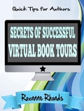 Cover: Secrets of Successful Virtual Book Tours (Quick Tips for Authors) - Roxanne Rhoads