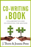 Cover: Co-writing a book:  Collaboration and Co-creation for Authors - The Creative Penn Limited