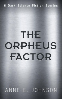 Enlarge image Cover: The Orpheus Factor - Anne E. Johnson