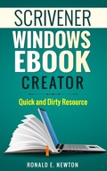 Cover: Scrivener Windows EBook Creator Quick and Dirty Resource - Ronald Newton