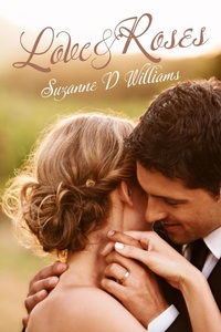 Enlarge image Cover: Love & Roses - Suzanne D. Williams
