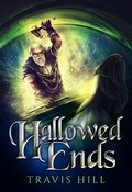 Cover: Hallowed Ends - Travis Hill