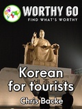 Cover: Korean for Tourists - Worthy Go