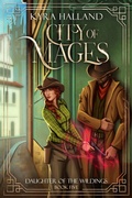 Cover: City of Mages (Daughter of the Wildings, #5) - Kyra Halland