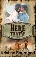 Cover: Here to Stay (Hidden Springs, #1) - Hidden Springs