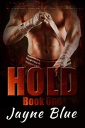 Cover: Hold (Hold Trilogy - MMA Romance, #1) - Jayne Blue