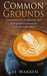 Enlarge image Cover: Common Grounds (Finding Common Ground Series, #1) - Finding Common Ground Series