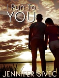 Cover: I Run to You - Soul Sister Press, LLC
