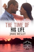 Cover: The Time of His Life (Camp Firefly Falls, #5) - Jamie Wesley