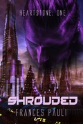 Cover: Shrouded (Heartstone, #1) - Frances Pauli