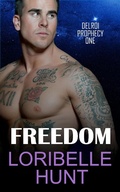 Cover: Freedom (Delroi Prophecy, #1) - Loribelle Hunt