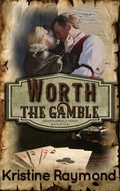 Cover: Worth the Gamble (Hidden Springs, #7) - Hidden Springs