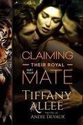 Cover: Claiming Their Royal Mate: Part Four - Tiffany Allee