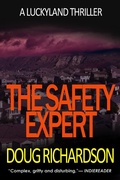 Cover: The Safety Expert: A Luckyland Thriller - Luckyland Thriller