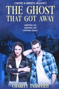 Cover: The Ghost That Got Away: Coffee and Ghosts 2 - Collins Mark Books