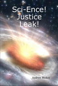 Cover: Sci-Ence! Justice Leak! (Guides to Comics, TV, and SF) - Guides to Comics, TV, and SF