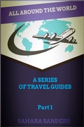 Cover: All Around The World: A Series Of Travel Guides, Part 1 - Sahara Sanders