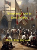 Cover: Templarios bajo la Cruz del Sur (Mitos, Leyendas y Crimen, #2) - Cedric Daurio