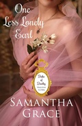 Cover: One Less Lonely Earl (Duke of Danby: Halliday Sisters, #2) - Duke of Danby: Halliday Sisters