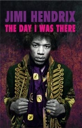Cover: Jimi Hendrix - The Day I Was There - The Day I Was There