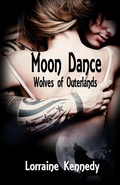 Cover: Moon Dance (Wolves of Outerlands, #1) - Lorraine Kennedy