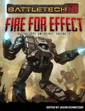 Cover: BattleTech: Fire for Effect (BattleCorps Anthology, #4) - Catalyst Game Labs