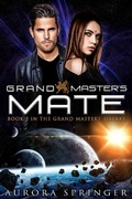 Cover: Grand Master's Mate (Grand Masters' Galaxy, #3) - Aurora Springer