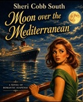 Cover: Moon over the Mediterranean - Sheri Cobb South
