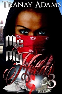 Enlarge image Cover: Me And My Hittas 3 - Tranay Adams
