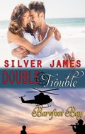 Cover: Double Trouble (Barefoot Bay: Hard Target, #1.5) - Silver James